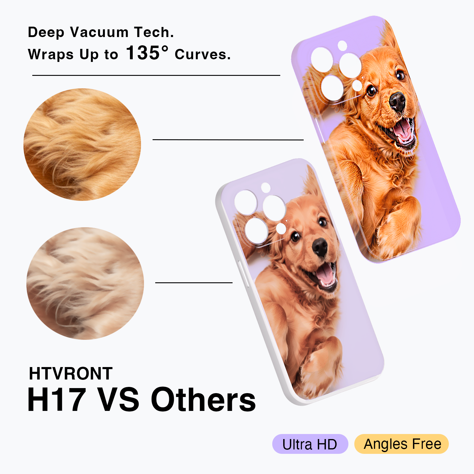 Deep Vacuum Tech Wraps Up to 135° Curves, make your dog-pattern phone case more vivid